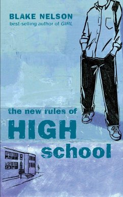 The New Rules of High School - Nelson, Blake