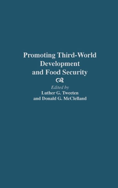 Promoting Third-World Development and Food Security Promoting Third-World Development and Food Security
