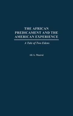 The African Predicament and the American Experience - Mazrui, Ali