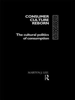 Consumer Culture Reborn - Lee, Martyn J