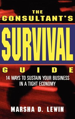 The Consultants' Survival Guide - Lewin, Marsha D.