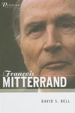 Francois Mitterrand - Bell, David S