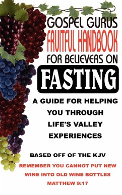 Gospel Gurus Fruitful Handbook for Believers on Fasting - Gospel Guru; Gospel Guru, Guru