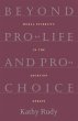 Beyond Pro-Life and Pro-Choice - Bild 1