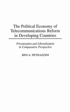 The Political Economy of Telecommunications Reform in Developing Countries - Petrazzini, Ben