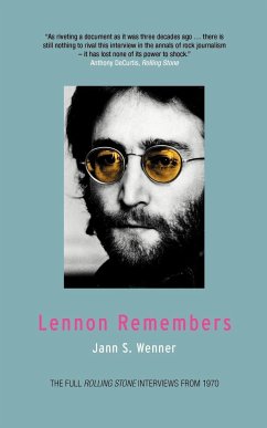 Lennon Remembers: The Full Rolling Stone Interviews from 1970 - Wenner, Jann S.