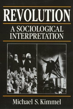 Revolution: A Sociological Interpretation - Kimmel, Michael