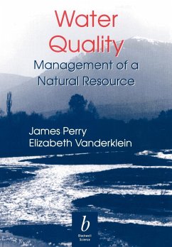 Water Quality - Management of a Natural Resource - Perry, Jim; Vanderklein, Elizabeth Leigh