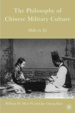 The Philosophy of Chinese Military Culture - Mott, W.;Kim, J.