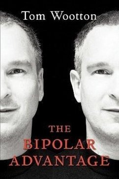 The Bipolar Advantage - Wootton, Tom