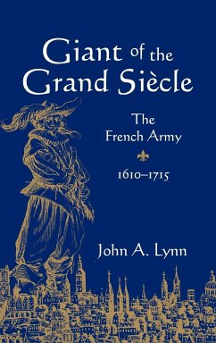 Giant of the Grand Siecle - Lynn, John A. II