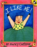 I Like Me! I Like Me!