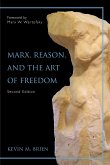 Marx, Reason, and the Art of Freedom