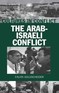 Cultures in Conflict--The Arab-Israeli Conflict - Goldscheider, Calvin