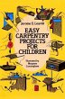 Easy Carpentry Projects for Children - Bild 1