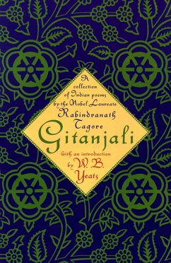 Gitanjali: A Collection of Indian Poems by the Nobel Laureate - Tagore, Rabindranath