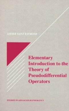 Elementary Introduction to the Theory of Pseudodifferential Operators - Raymond, Xavier Saint