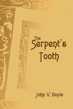 The Serpent's Tooth - Doyle, John V.