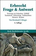 Erbrecht in Frage und Antwort - Klinger, Bernhard F.