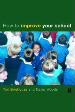 How to Improve Your School - Brighouse, Tim; Woods, David