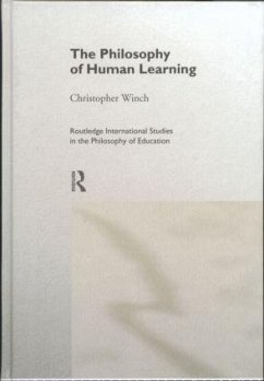 The Philosophy of Human Learning - Winch, Christopher
