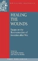 Healing the Wounds - Foblets, Marie-Claire / von Trotha, Trutz (eds.)