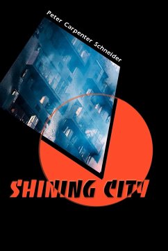 Shining City - Schneider, Peter Carpenter