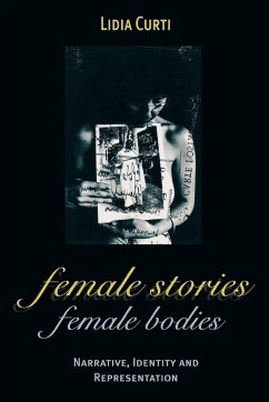 Female Stories, Female Bodies - Curti, Lidia