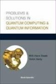 Problems and Solutions in Quantum Computing and Quantum Information