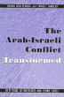 The Arab-Israeli Conflict Transformed - Bild 1