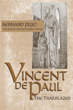 Vincent de Paul, the Trailblazer - Pujo, Bernard