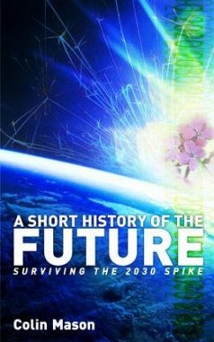 A Short History of the Future - Mason, Colin