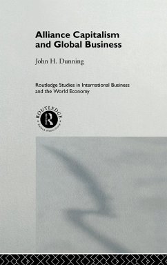 Alliance Capitalism and Global Business - Dunning, John H