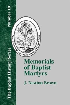 Memorials of Baptist Martyrs - Brown, J. Newton