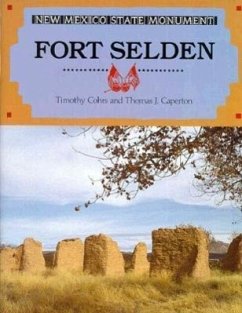 Fort Selden New Mexico State Monument - Museum of New Mexico; Capaton, Thomas