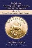 Roi of Software Process Improvement: Metrics for Project Managers and Software Engineers