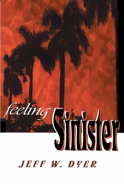 Feeling Sinister - Dyer, Jeff W.