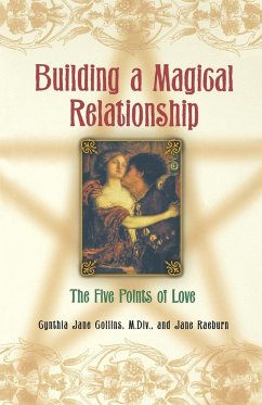 Building a Magical Relationship - Collins, Cynthia Jane; Collins, M. Div; Raeburn, Jane