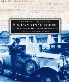 Six Days in October: The Stock Market Crash of 1929; A Wall Street Journal Book for Children - Blumenthal, Karen