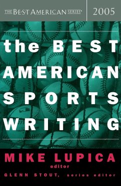 The Best American Sports Writing 2005 - Lupica, Mike; Stout, Glenn