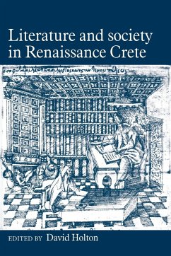 Literature and Society in Renaissance Crete - Holton, David (ed.)