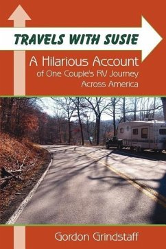 Travels With Susie: A Hilarious Account of One Couple's RV Journey Across America
