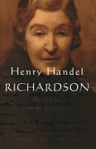 Henry Handel Richardson Vol 3: 1934-1946