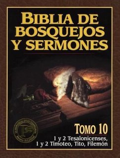 Biblia de Bosquejos y Sermones-RV 1960-1 y 2 Tesalonicenses, 1 y 2 Timoteo, Tito, Filemon - Anonimo