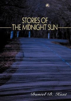 Stories of the Midnight Sun - Hunt, Daniel B.