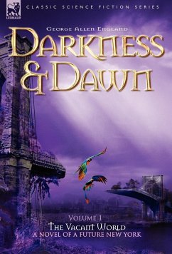 Darkness & Dawn Volume 1 - The Vacant World - England, George Allen