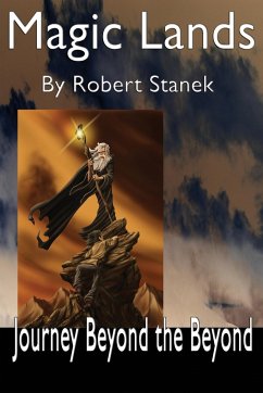 Journey Beyond the Beyond (Magic Lands, Book 1) - Stanek, Robert