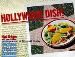 Hollywood Dish!: Recipes, Tips & Tales of a Hollywood Caterer - Grippo, Nick; Russo, Jane C.