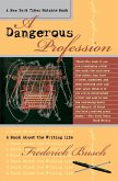 A Dangerous Profession A Dangerous Profession