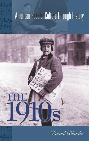 The 1910s The 1910s